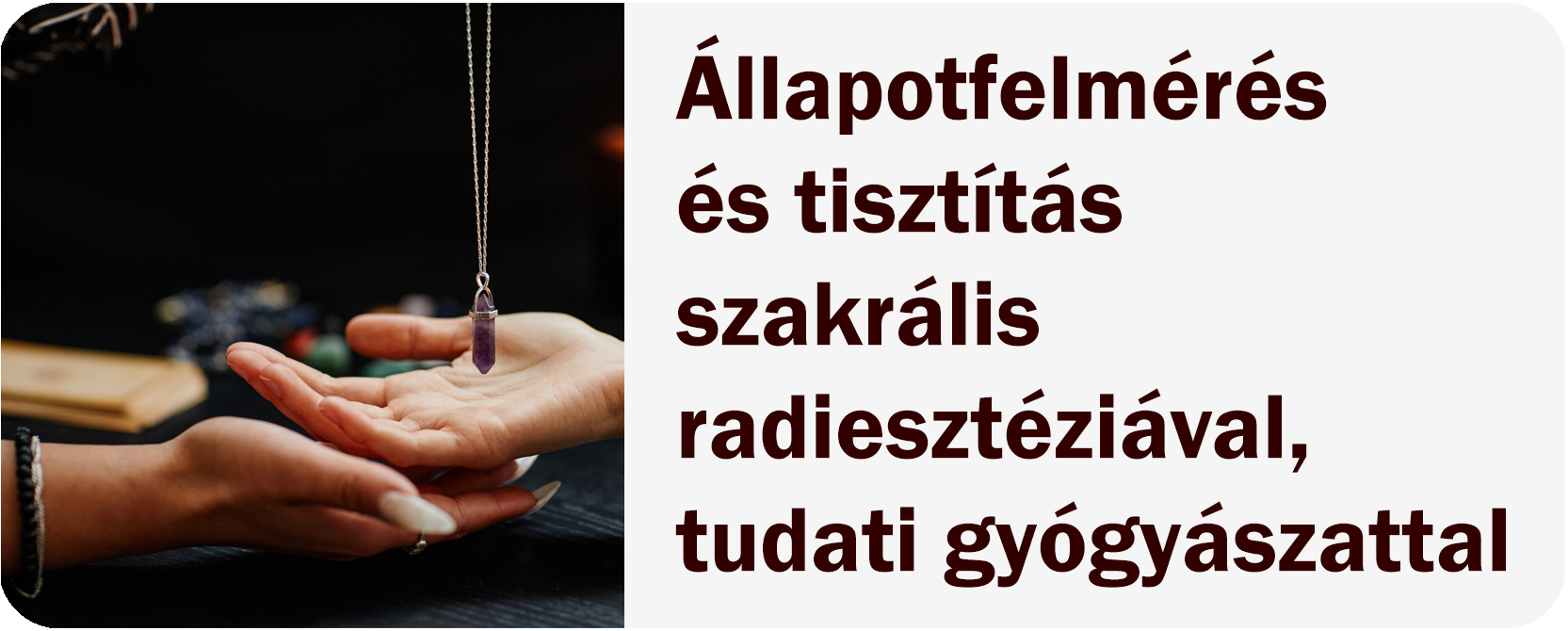 Állapotfelmérés és tisztítás szakrális radiesztéziával, tudati gyógyászattal